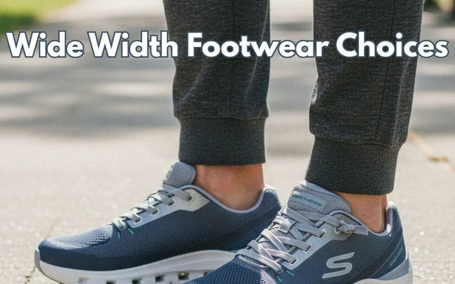 Best Shoes for Wide Feet: Comfort, Style & Support That Actually Fits