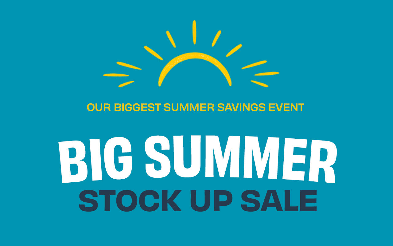 BIG SUMMER STOCK-UP SALE